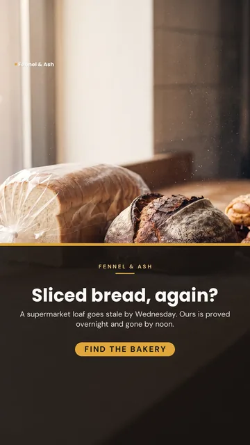 Fennel & Ash ad for Meta Story / Reel (9:16), negative framing: "Sliced bread, again?", call to action "Find the bakery"