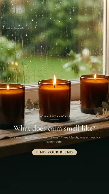 Oona Botanicals ad for Meta Story / Reel (9:16), interrogative framing: "What does calm smell like?", call to action "Find your blend"