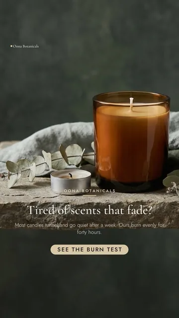 Oona Botanicals ad for Meta Story / Reel (9:16), negative framing: "Tired of scents that fade?", call to action "See the burn test"
