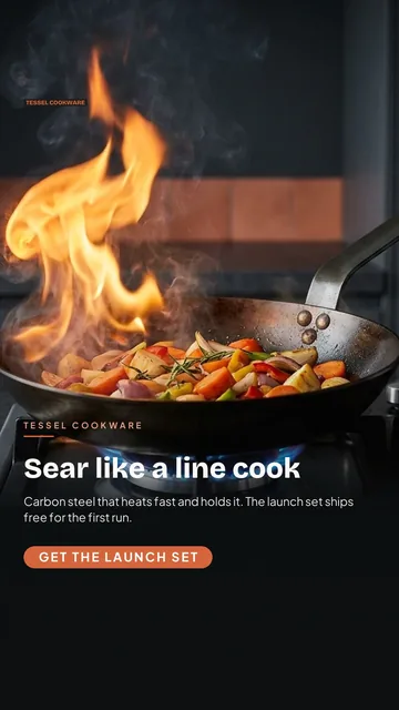 Tessel Cookware ad for Meta Story / Reel (9:16), positive framing: "Sear like a line cook", call to action "Get the launch set"