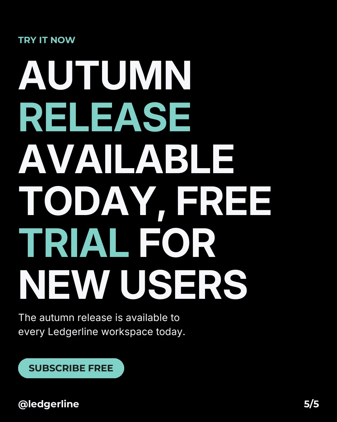 Ledgerline news carousel card 5 of 5 (4:5), type card: "AUTUMN RELEASE AVAILABLE TODAY, FREE TRIAL FOR NEW USERS"